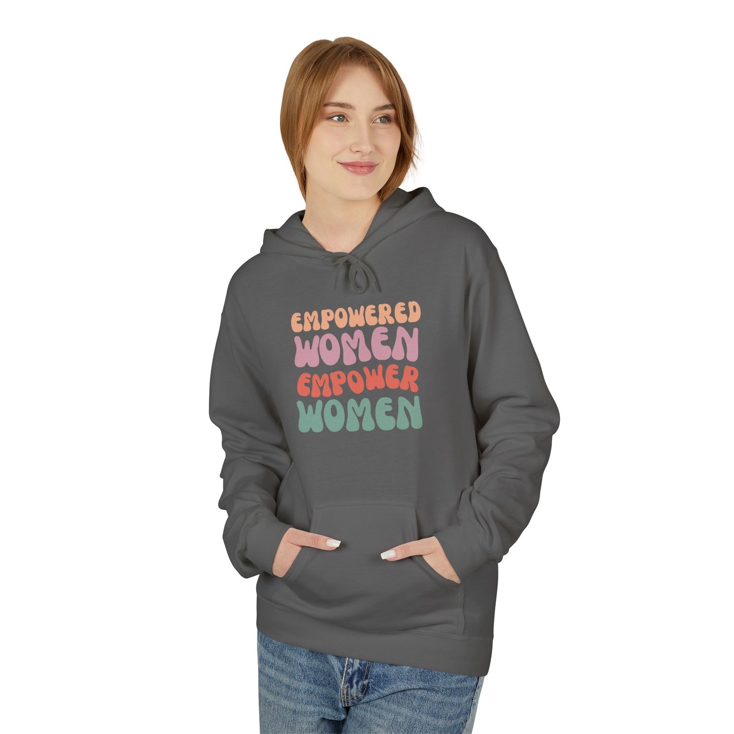 Empowered Women Empower Women Hoodie