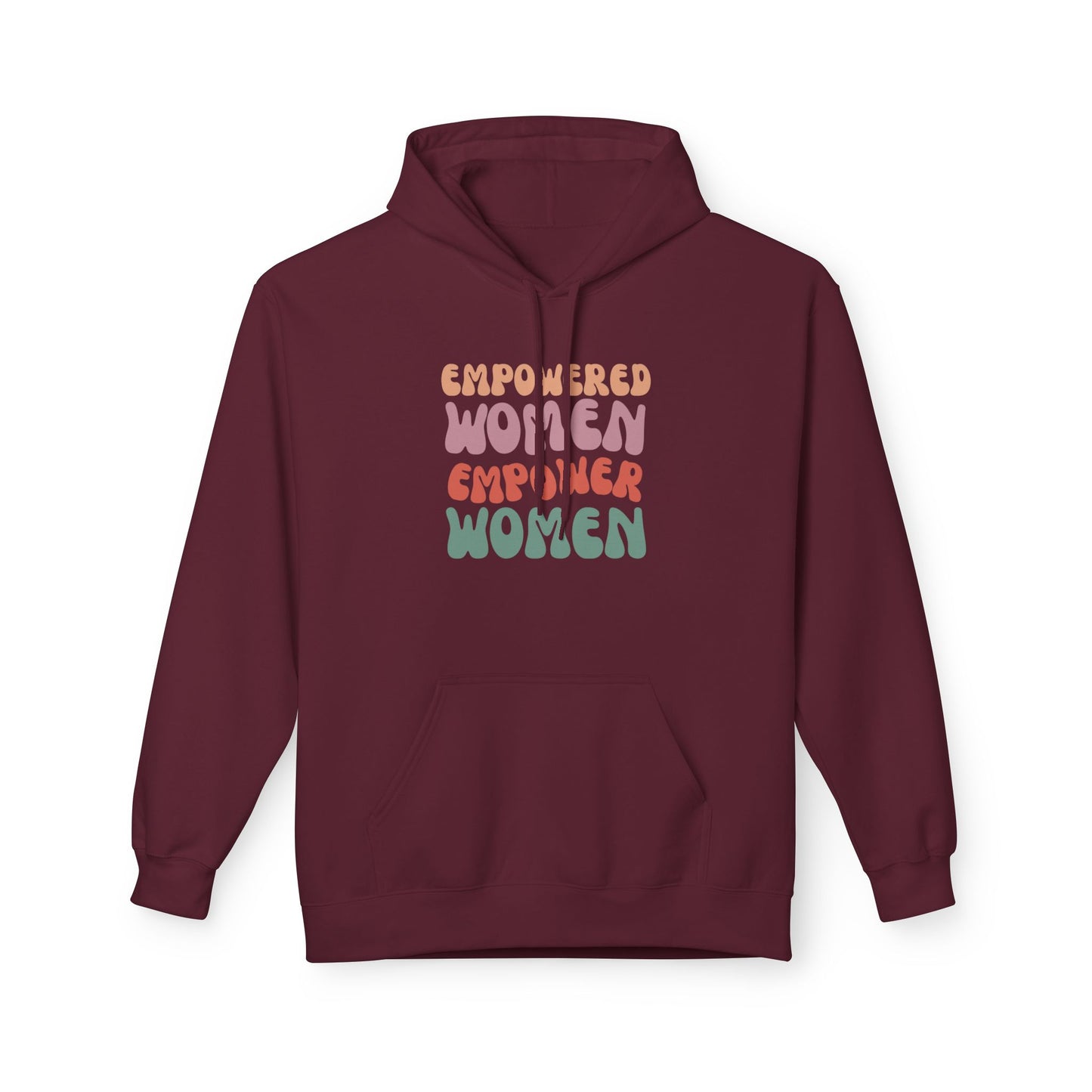 Empowered Women Empower Women Hoodie