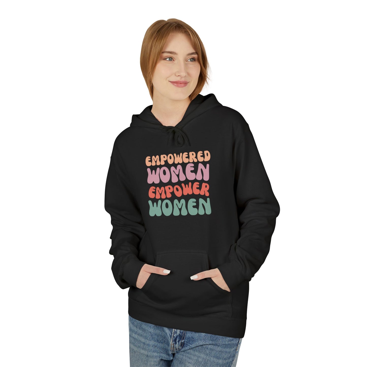 Empowered Women Empower Women Hoodie