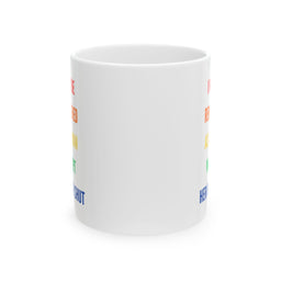 Inspirational Rainbow Quote Ceramic Mug (11oz/15oz) — Motivational Coffee Cup