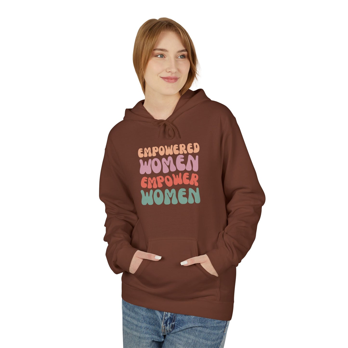 Empowered Women Empower Women Hoodie