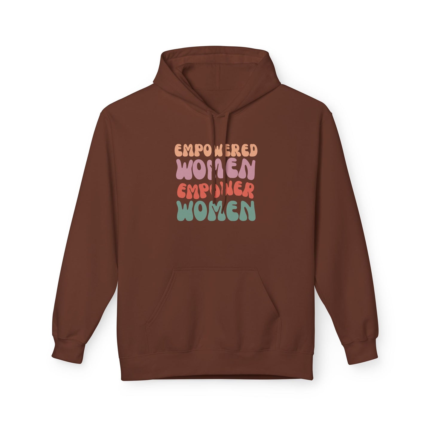 Empowered Women Empower Women Hoodie