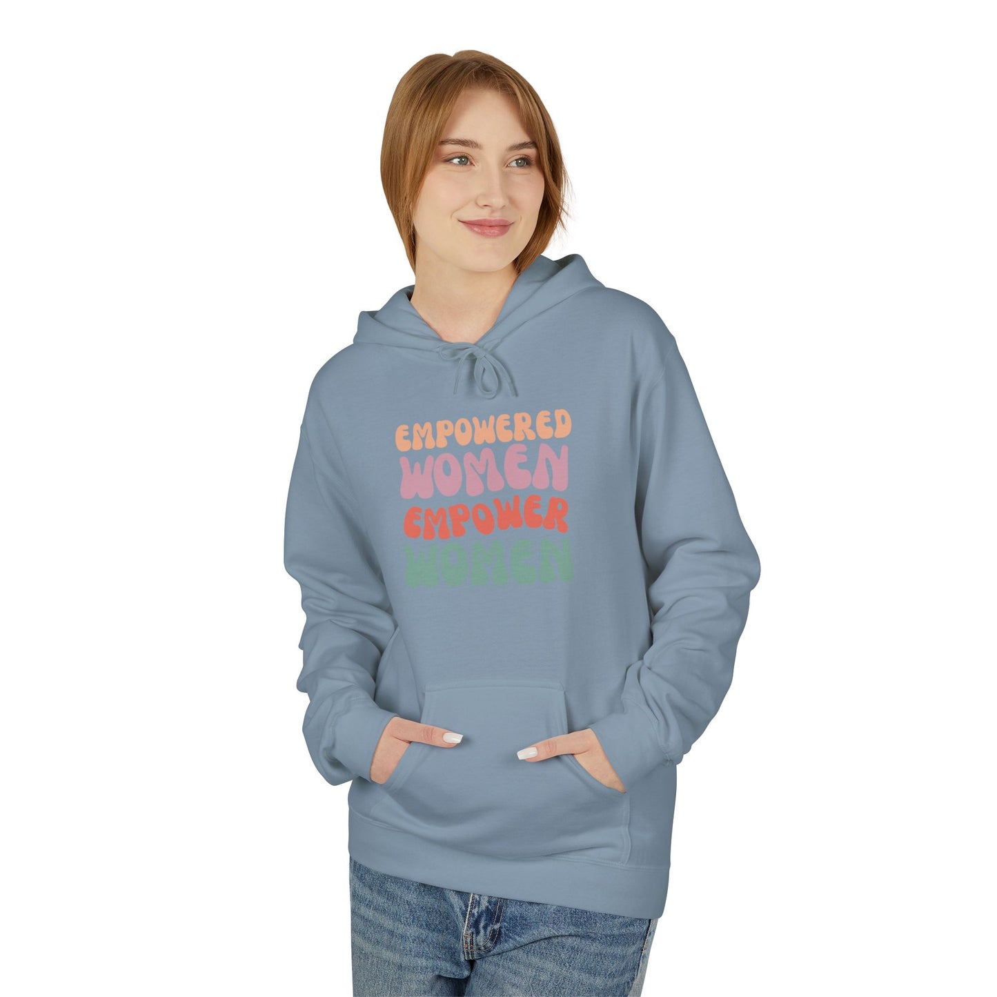Empowered Women Empower Women Hoodie