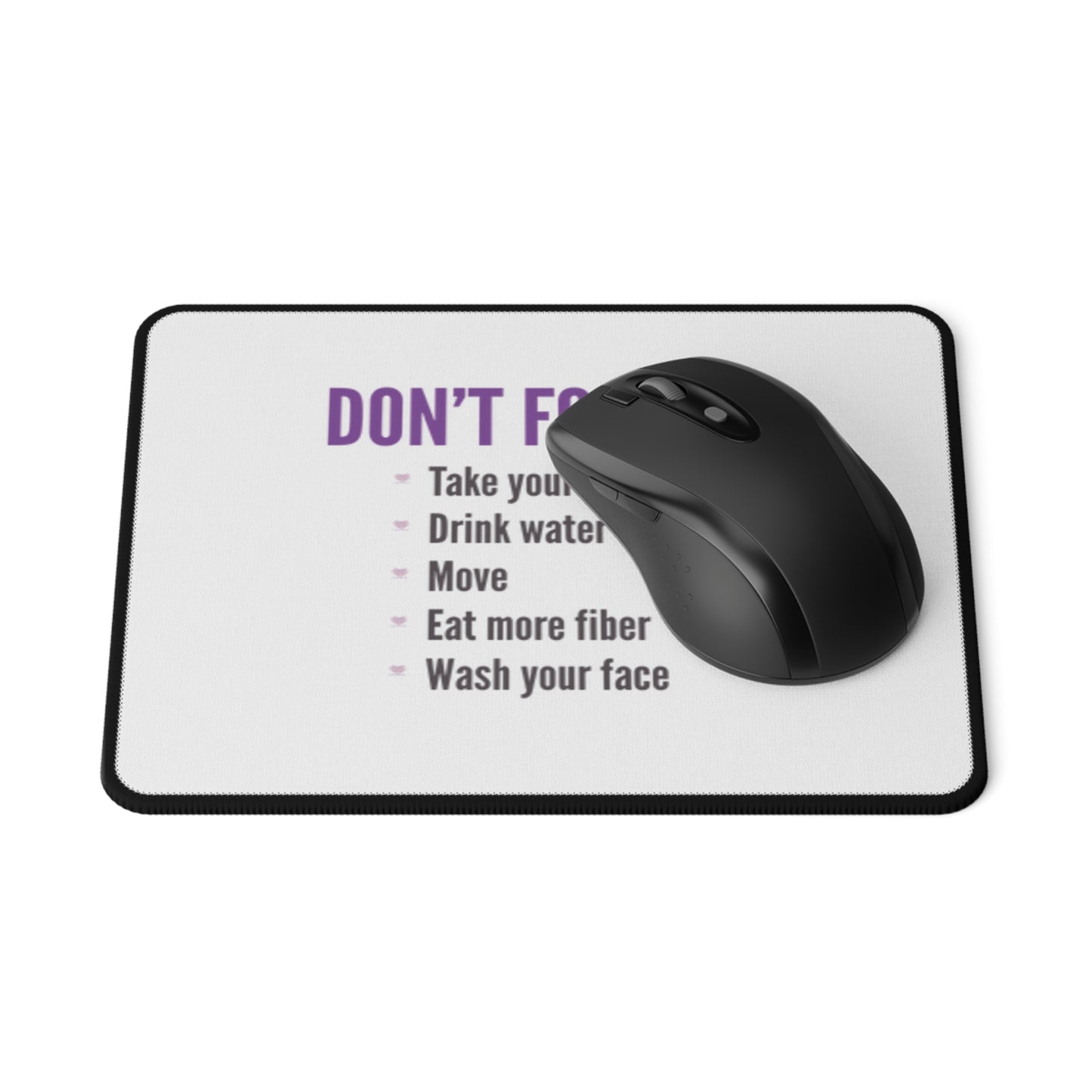 Don't Forget Non-Slip Gaming Mouse Pad | Motivational Gaming Mat, Desk Accessory, Gift for Gamers, Office Decor, Self-Care Reminder