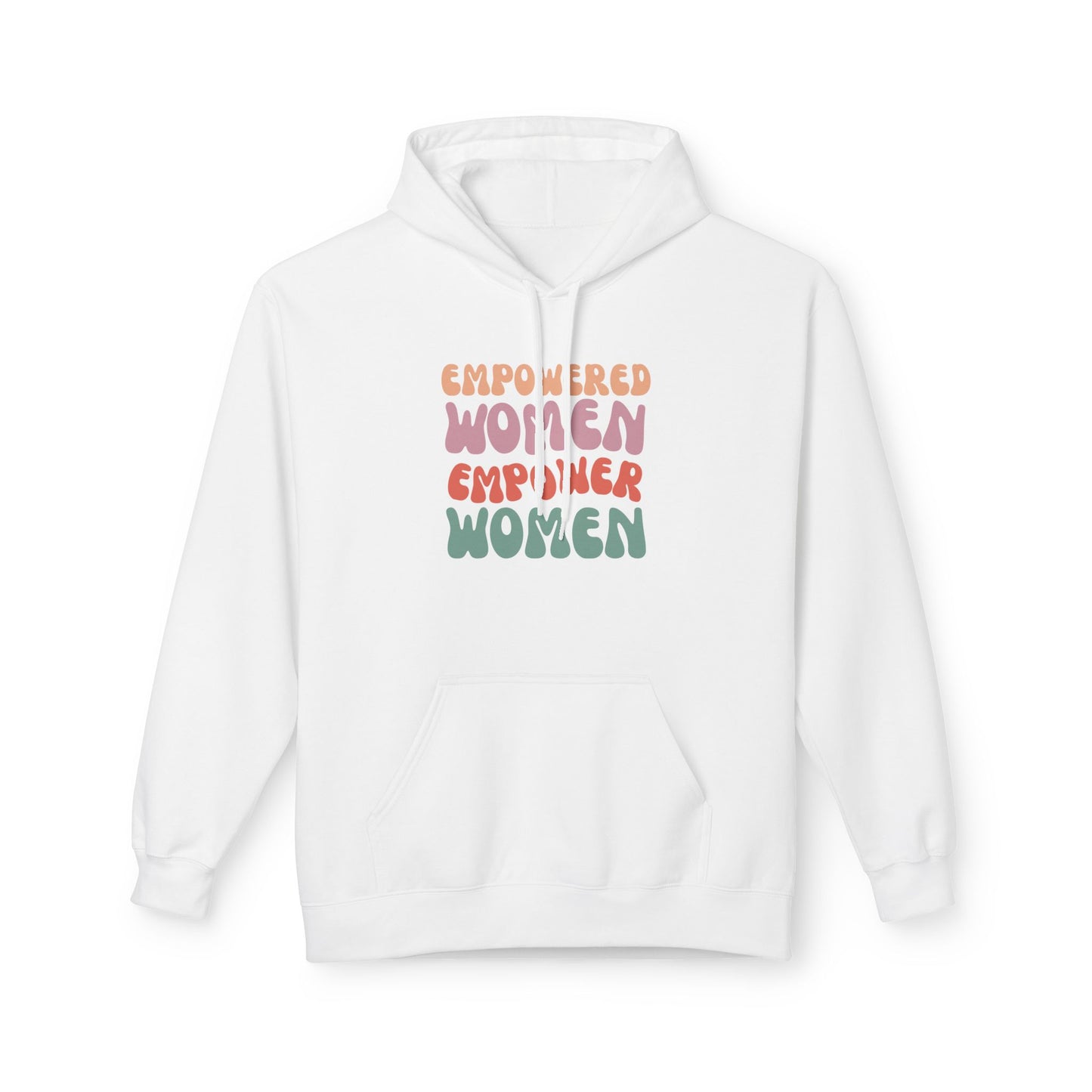 Empowered Women Empower Women Hoodie