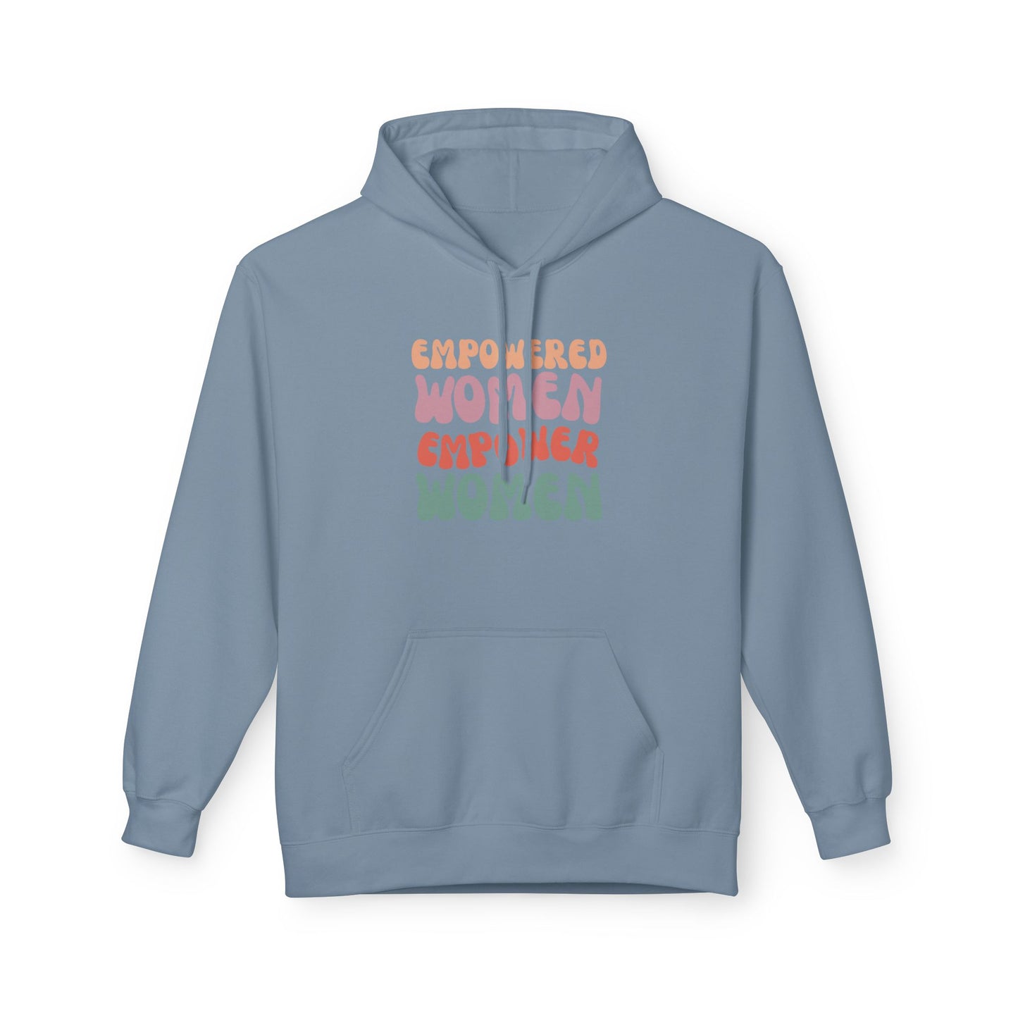 Empowered Women Empower Women Hoodie
