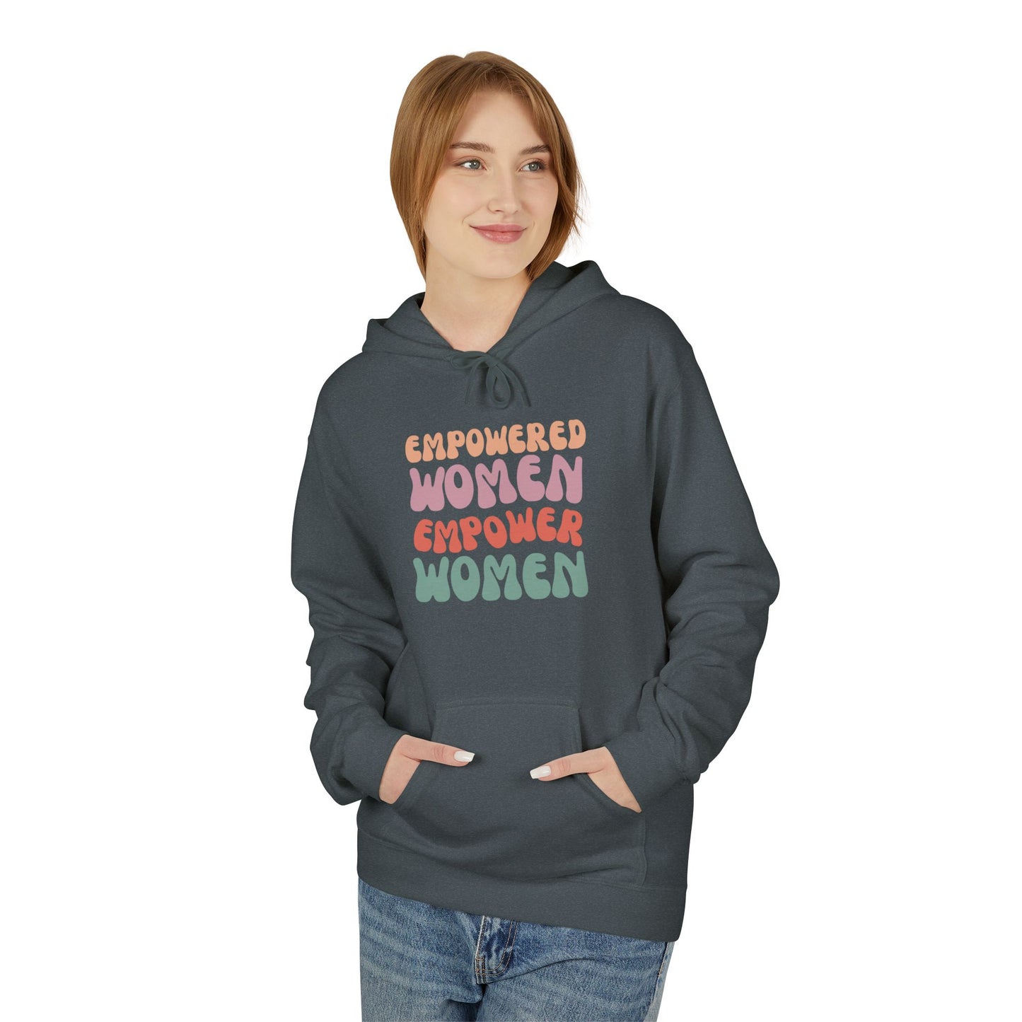 Empowered Women Empower Women Hoodie