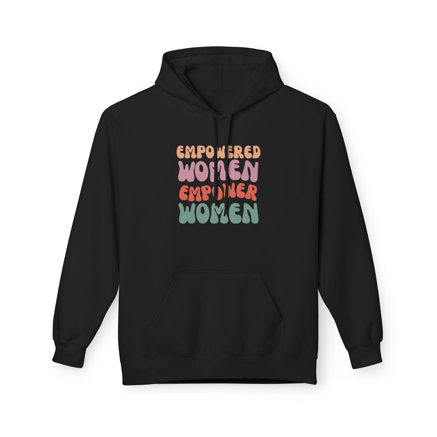 Empowered Women Empower Women Hoodie